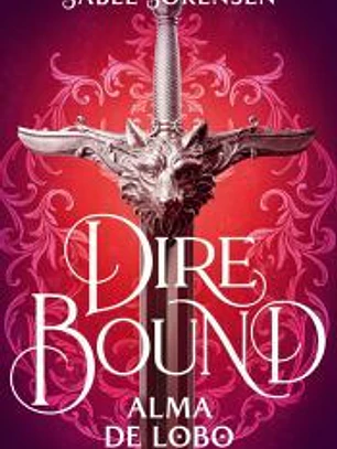 Dire Bound. Alma de lobo