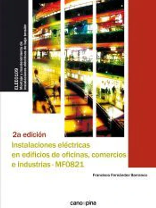 Instalaciones eléctricas en edificios de oficinas, comercios e industrias (MF0821)