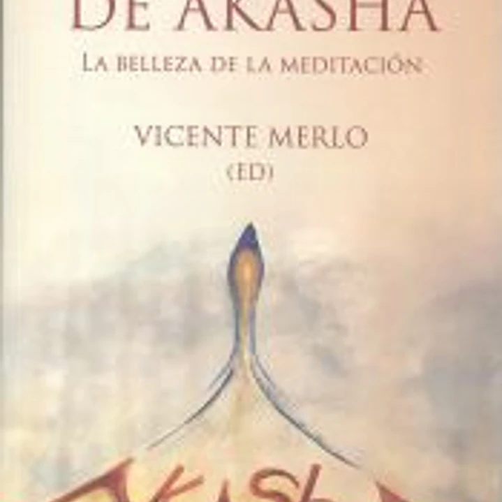 CORAZON DE AKASHA:BELLEZA DE LA MEDITACION.(NOUS) 1