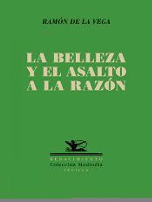 La belleza y el asalto a la razón