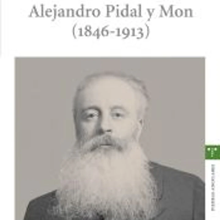 El Zar de Asturias. Alejandro Pidal y Mon \(1846-1913\) 1