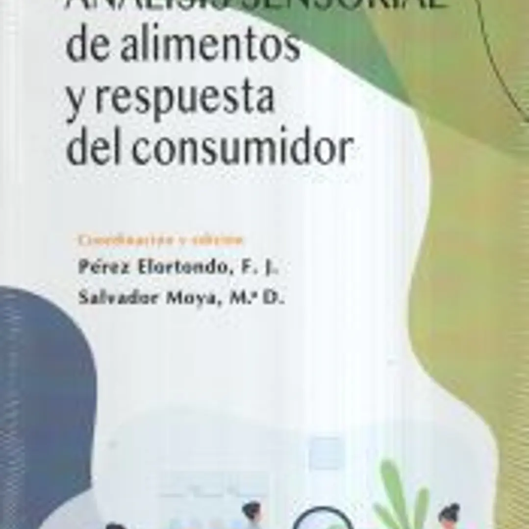 ANÁLISIS SENSORIAL DE ALIMENTOS Y RESPUESTA DEL CONSUMIDOR 1