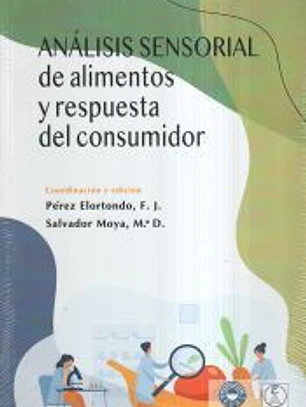ANÁLISIS SENSORIAL DE ALIMENTOS Y RESPUESTA DEL CONSUMIDOR