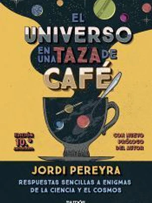 El universo en una taza de café (10.º aniversario)