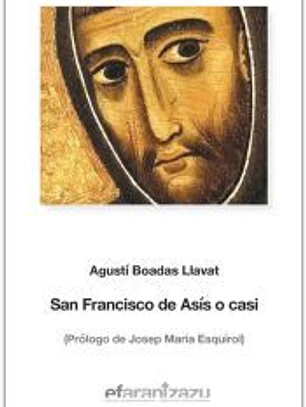 San Francisco de Asís o casi