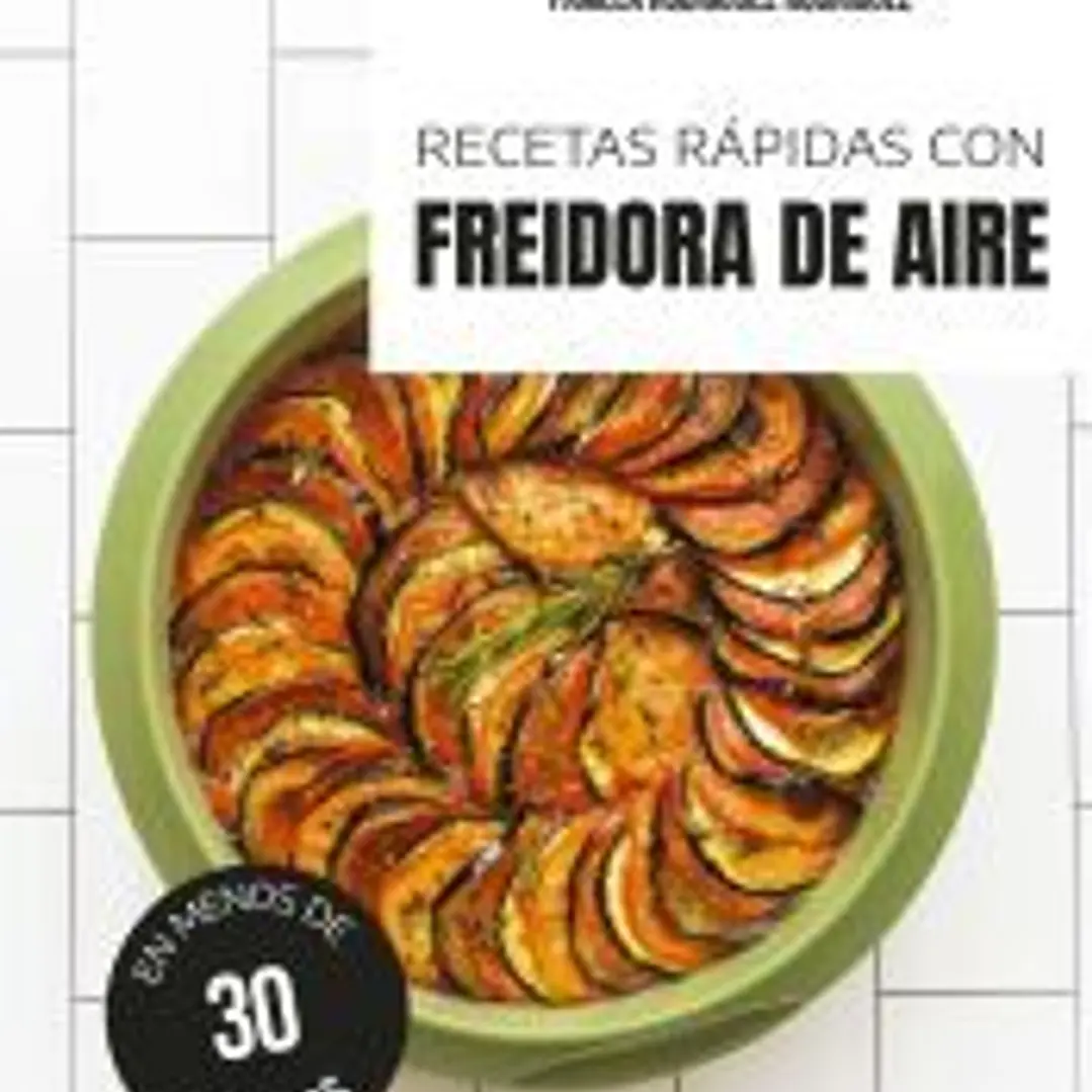 Recetas rápidas con freidora de aire 1