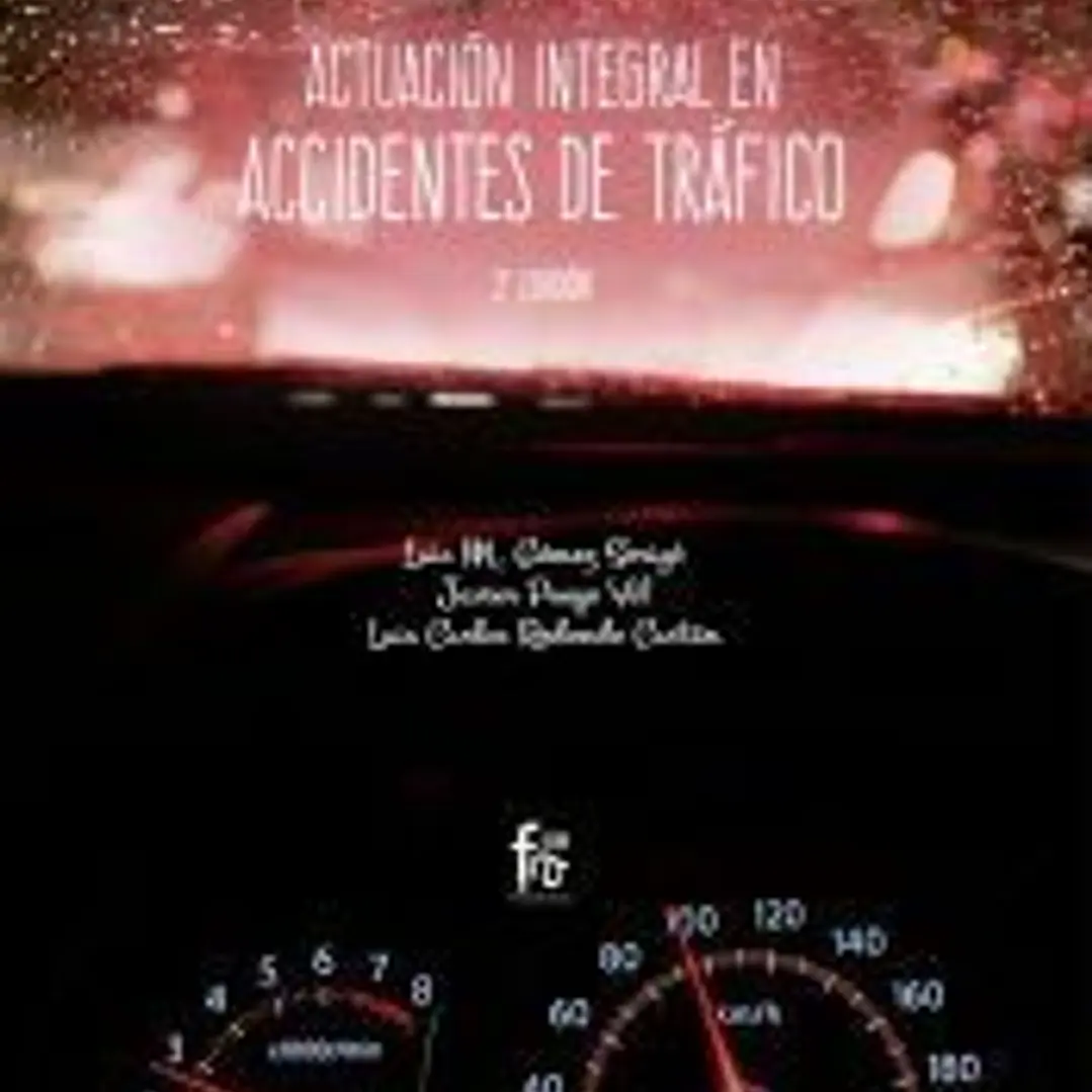 ACTUACION INTEGRAL EN ACCIDENTES DE TRAFICO-3 EDICIONö 1