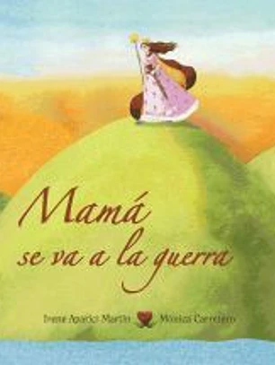 Mama se va a la guerra