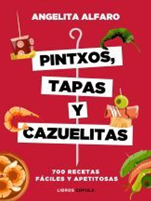 Pintxos, tapas y cazuelitas