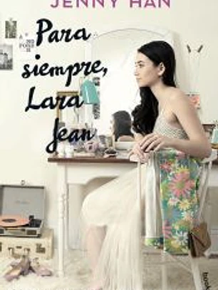 Para siempre, Lara Jean