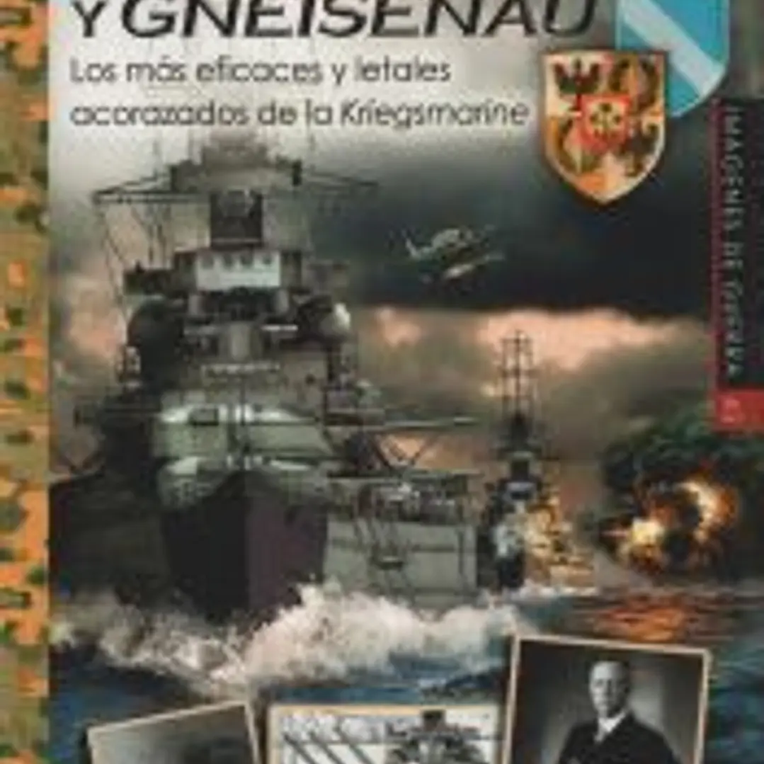 SCHARNHORS Y GNEISENAU: Los más eficaces y letales acorazados de la Kriegsmarine 1