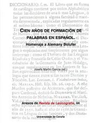 Cien años de formación de palabras en español.: Homenaje a Alemany Bolufer