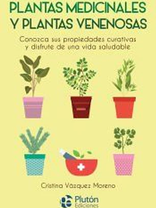Plantas medicinales y plantas venenosas