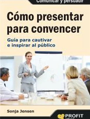 Como presentar para convencer