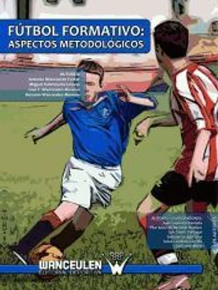 Fútbol formativo: aspectos metodológicos