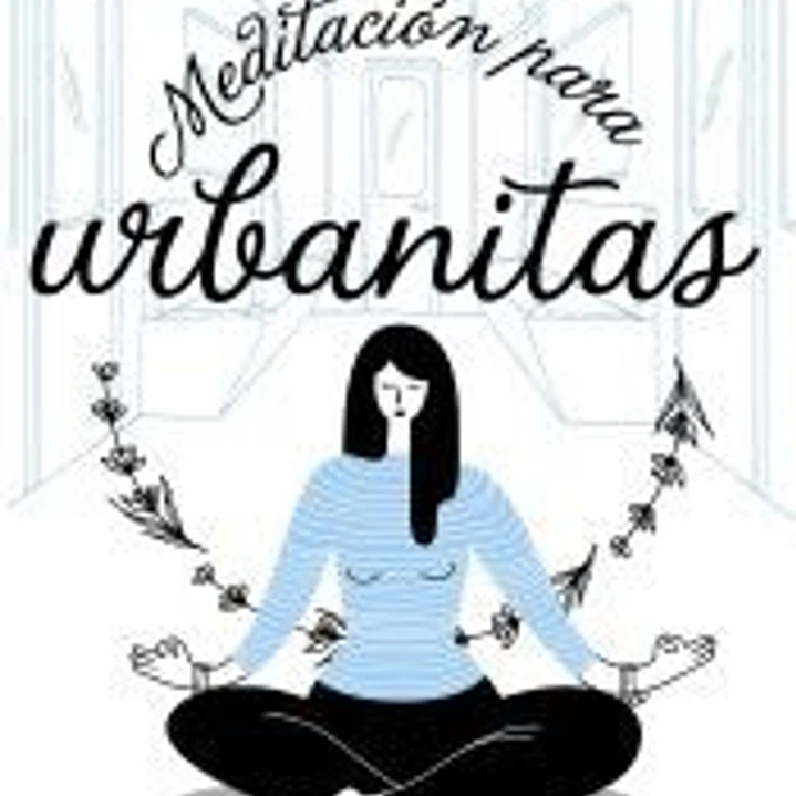 Meditación para urbanitas 1