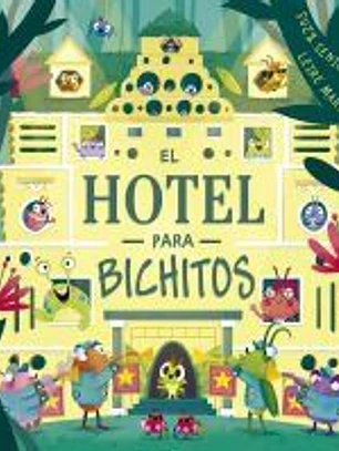 El hotel para bichitos
