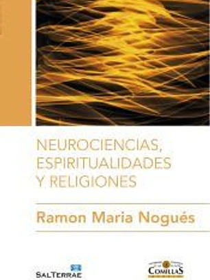 Neurociencias, espiritualidades y religiones