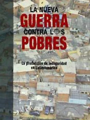LA NUEVA GUERRA CONTRA LOS POBRES