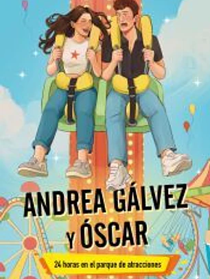 Andrea Gálvez y Fosk - 24 horas en el parque de atracciones
