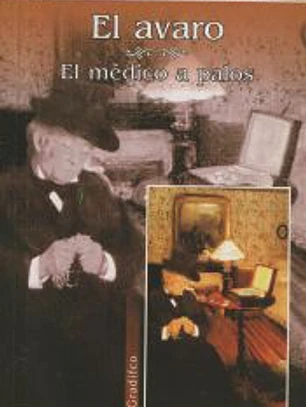 El avaro. El médico a palos