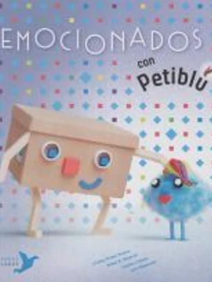 EMOCIONADOS CON PETIBLÚ