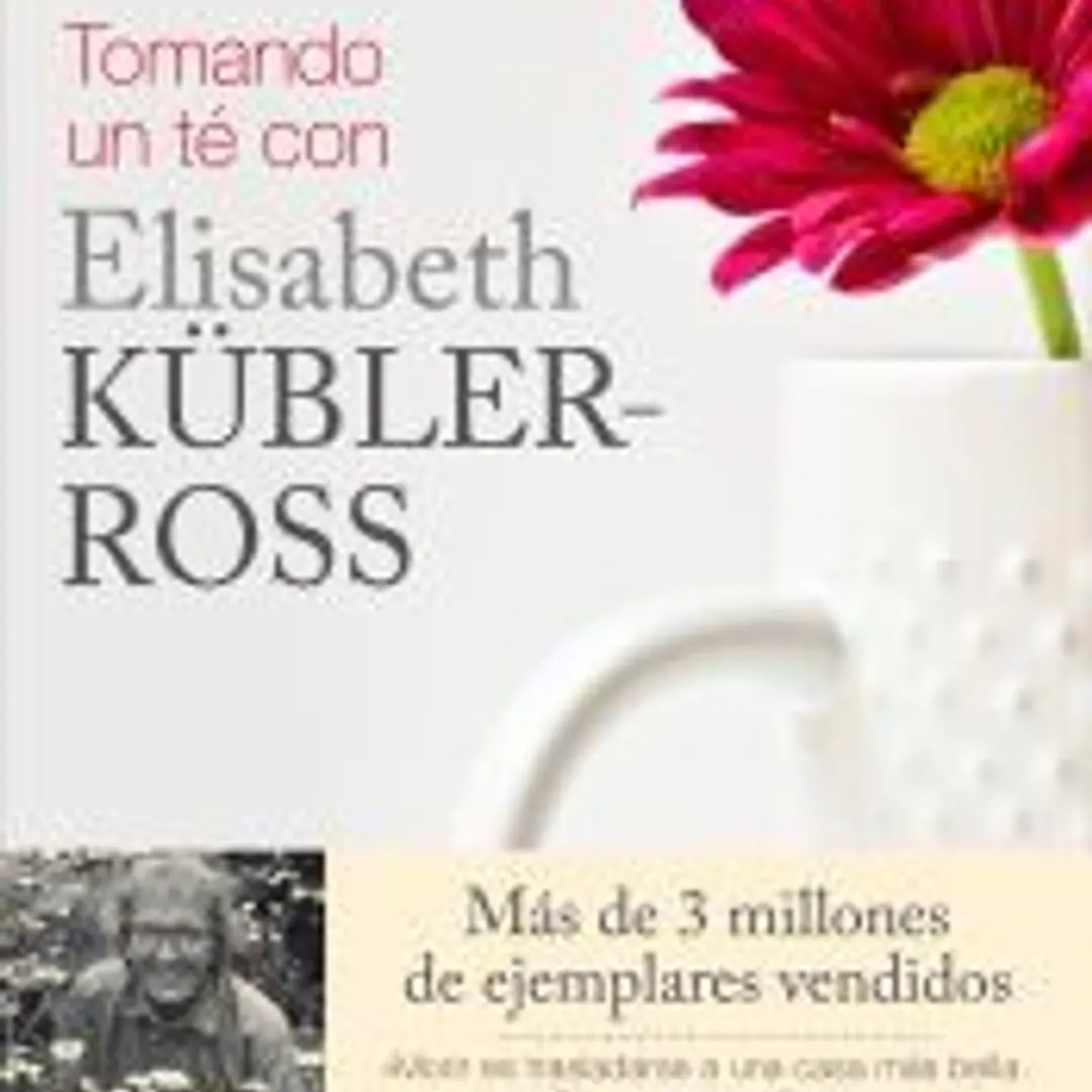 Tomando un té con Elisabeth Kübler-Ross 1