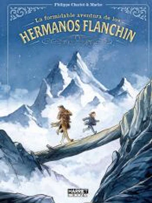 LA FORMIDABLE AVENTURA DE LOS HERMANOS FLANCHIN