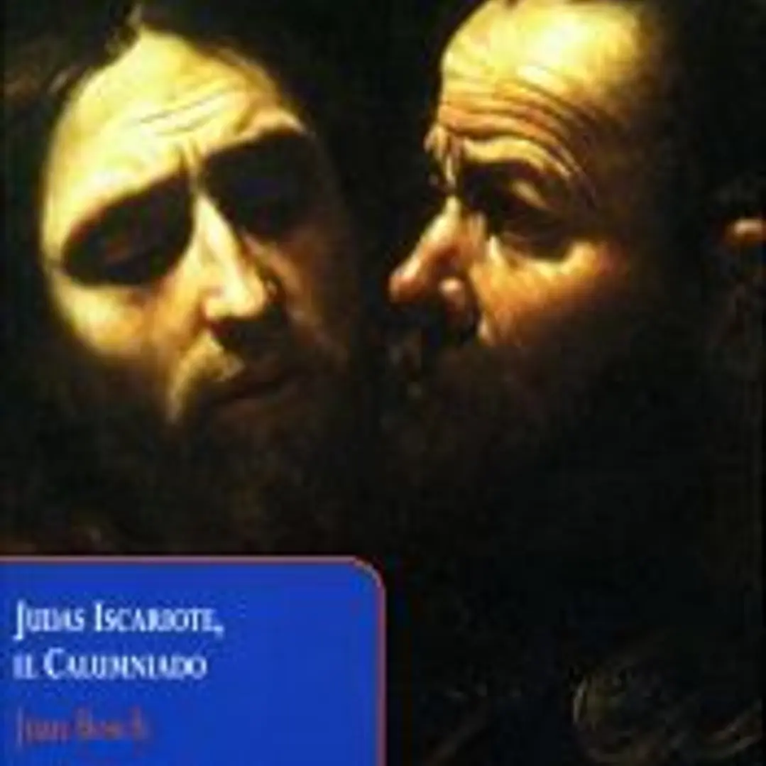 Judas Iscariote, el calumniado 1