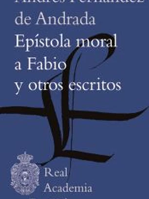 Epístola moral a Fabio y otros escritos