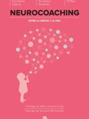Neurocoaching: Un juego de seducción entre la ciencia y la vida