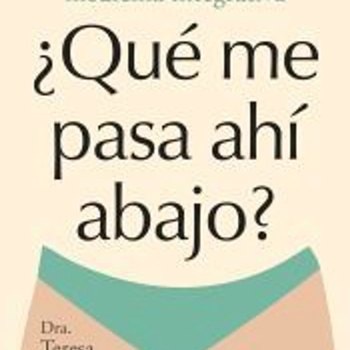 ¿Qué me pasa ahí abajo? 1