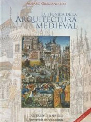 Técnica de la arquitectura medieval (2º Ed.)