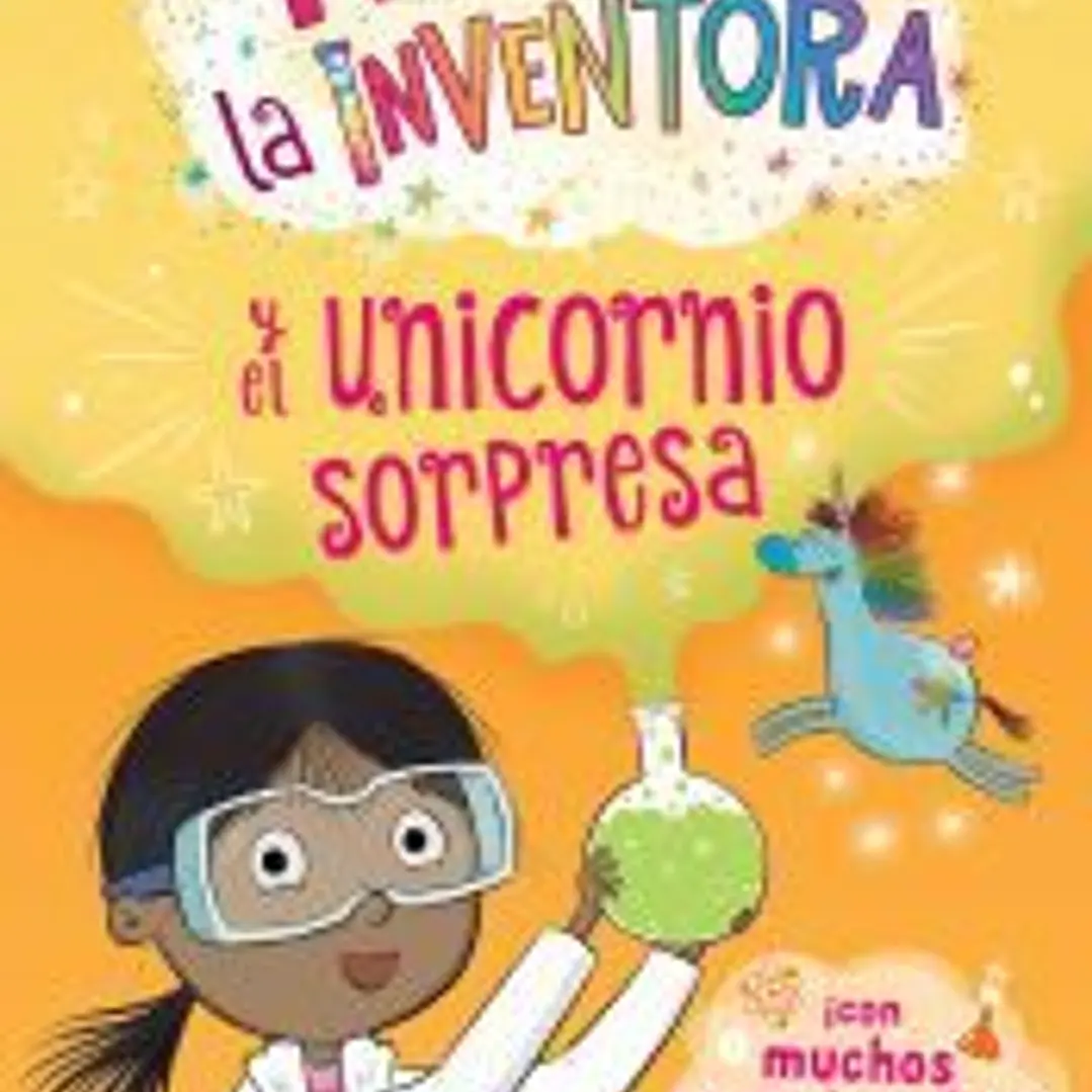 Nora la inventora y el unicornio sorpresa - LIBRO 1 1