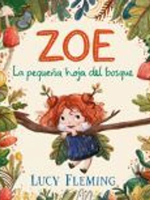 Zoe. La pequeña hoja del bosque