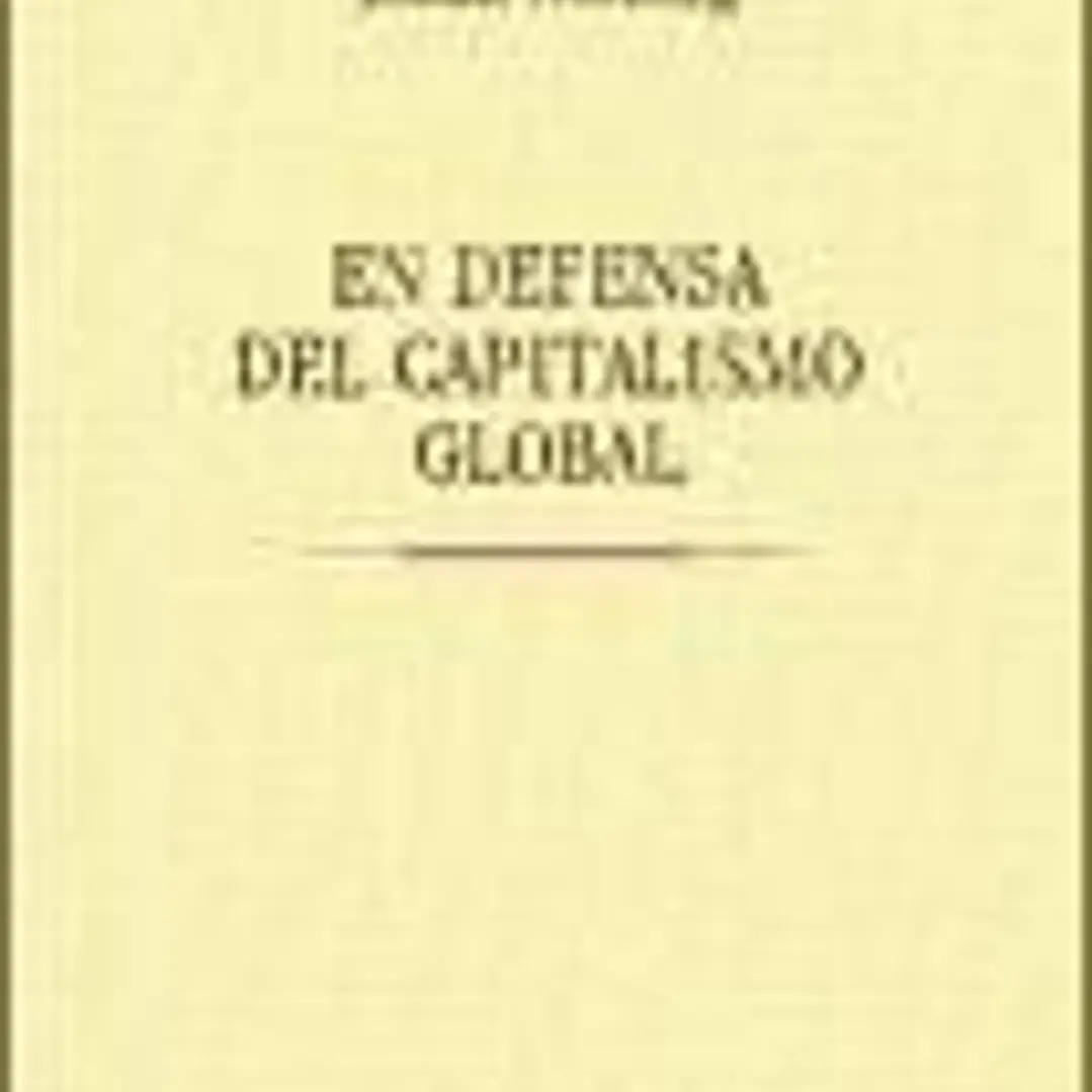 En defensa del capitalismo global 1