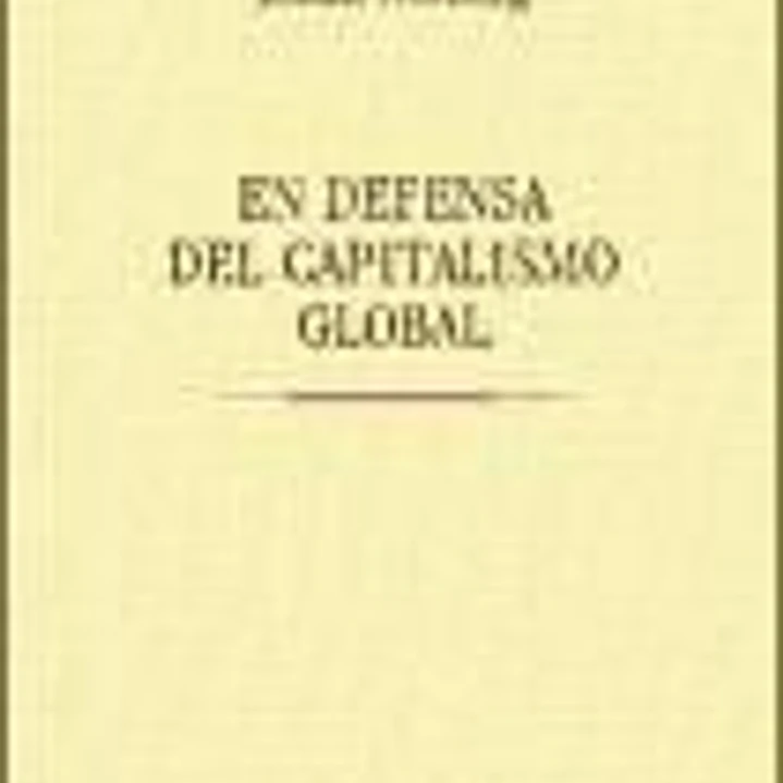 En defensa del capitalismo global 1