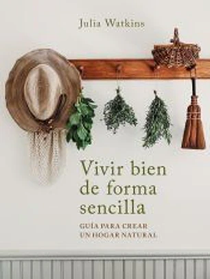 Vivir bien de forma sencilla