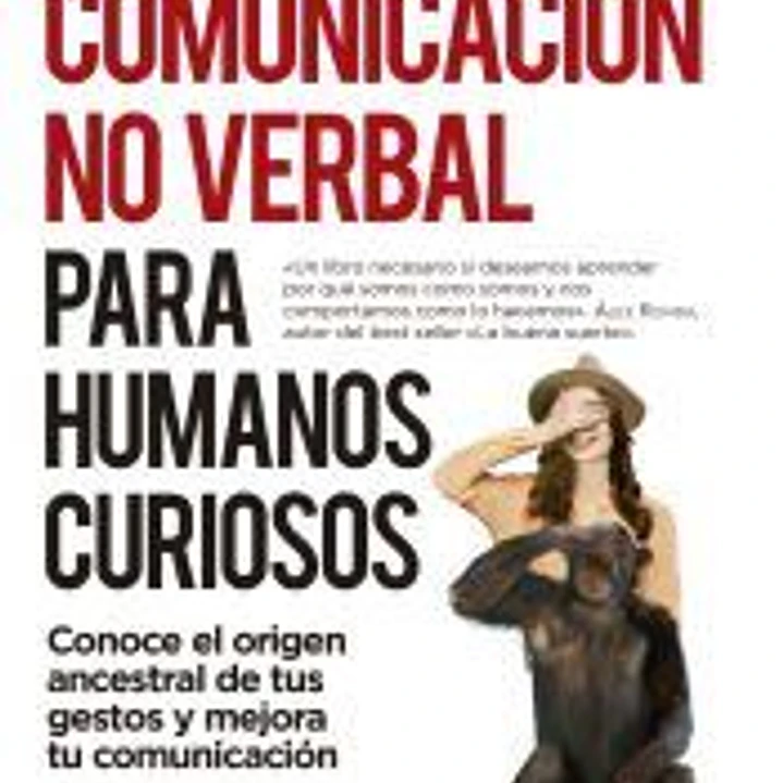 Comunicación no verbal para humanos curiosos 1