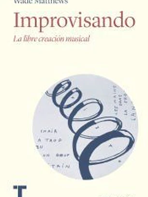 Improvisando: La libre creación musical