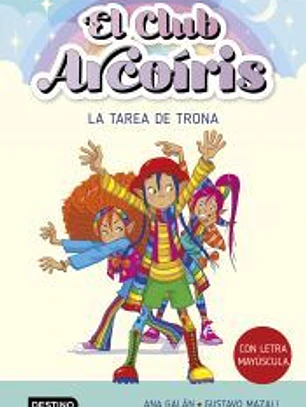 El club Arcoiris 3. La tarea de Trona