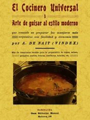 El cocinero universal o arte de guisar al estilo moderno
