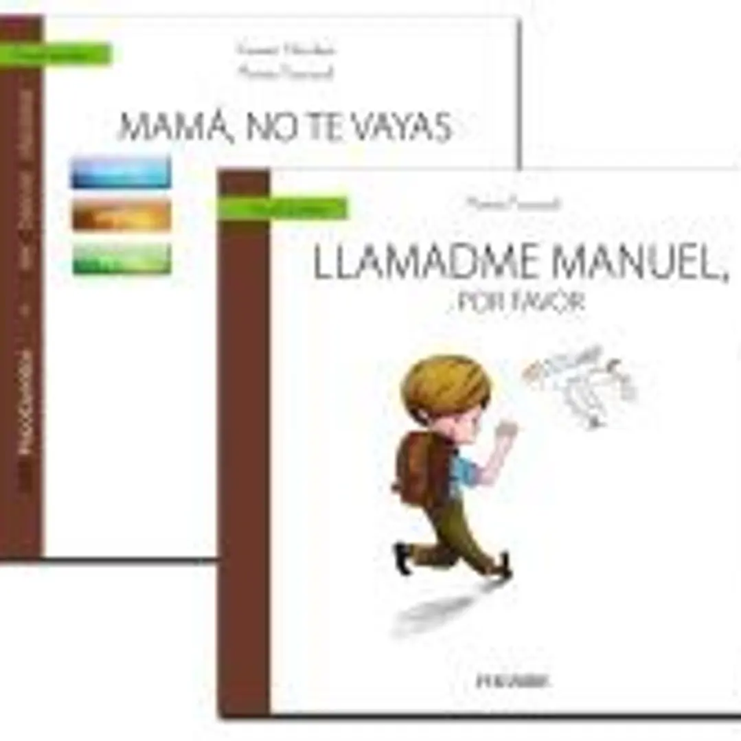 Guía: Mamá no te vayas + Cuento: Llamadme Manuel, por favor 1