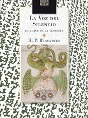 La voz del silencio: La clave de la Teosofía