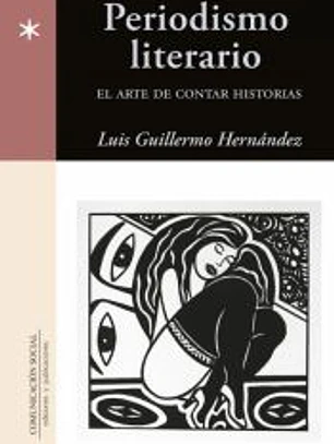 Periodismo Literario. El arte de contar historias