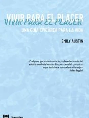 VIVIR PARA EL PLACER