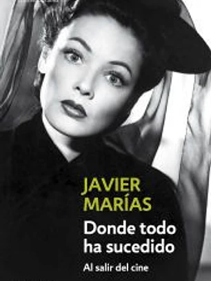 Donde todo ha sucedido : al salir del cine