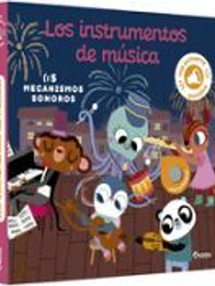 Mis primeros sonidos. Los instrumentos de música