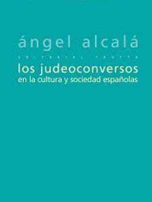 JUDEOCONVERSOS EN LA CULTURA Y SOCIEDAD ESPAÑOLAS,LOS