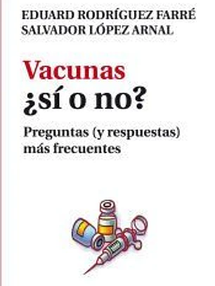 Vacunas ¿Sí o no?